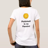 "Pickleball ist meine Leidenschafts-" T - Shirt (Rückseite)
