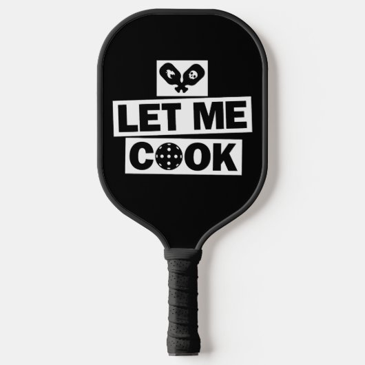 Pickleball Lass Mich Kochen Schläger (Vorderseite)
