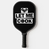 Pickleball Lass Mich Kochen Schläger (Rückseite)