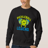 Pickleball Legend Sweatshirt (Vorderseite)
