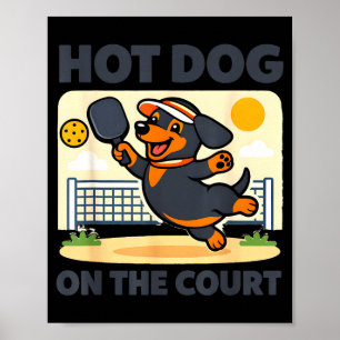 Pickleball-Liebhaber Wiener Dachshund Hot Dog auf Poster