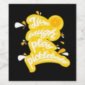 Pickleball - Live Laugh Play Pickleball Weinetikett (Einzelnes Label)