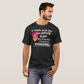 Pickleball Lover in meinem Kopf spiele ich Pickleb T-Shirt (Vorne ganz)