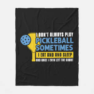 Pickleball Lovers Funny Pickleball Fleecedecke