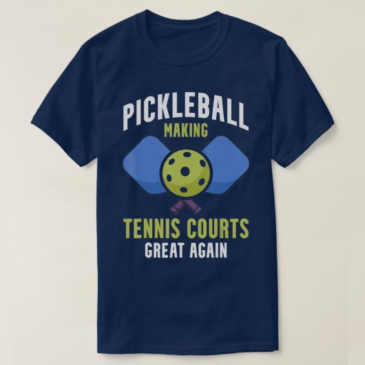 Pickleball Making ennis Court Great Again Paddleba T-Shirt (Design vorne)