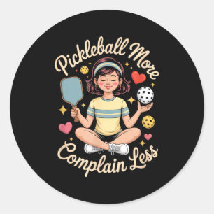 Pickleball mehr beschweren weniger spielen positiv runder aufkleber