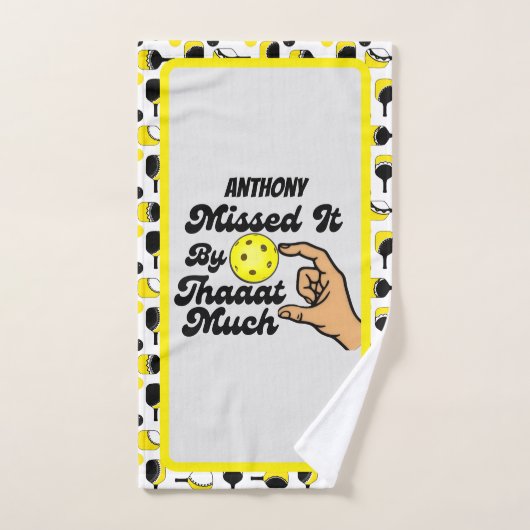 Pickleball Missed It By That Much Personalized Handtuch (Handtuch)