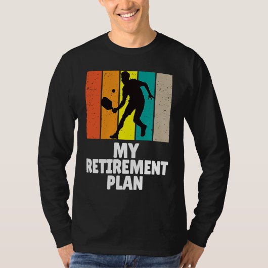 Pickleball My Retirement Plan Master Dinker Paddle T-Shirt (Vorderseite)