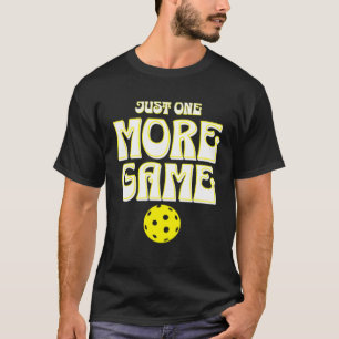 Pickleball - nur noch ein Game Paddleball 1 T-Shirt