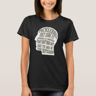 Pickleball on the Brain Pickleball Players Love th T-Shirt