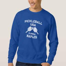 Pickleball Paddle Ball Neapel Florida USA Custom Sweatshirt