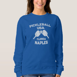 Pickleball Paddle Ball Neapel Florida USA Custom Sweatshirt