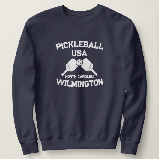 Pickleball Paddle Ball Wilmington NC USA Custom Sweatshirt (Design vorne)
