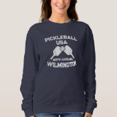 Pickleball Paddle Ball Wilmington NC USA Custom Sweatshirt (Vorderseite)