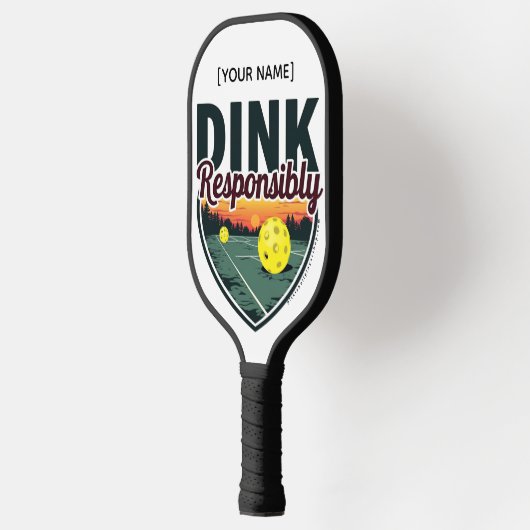 Pickleball Paddle "Dink Resposibly" (Links)