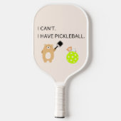Pickleball Paddle I can't have Pickleball (Rückseite)