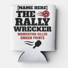 Pickleball Personalized Name The Rally Wrecker  Dosenkühler