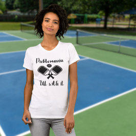 Pickleball Picklemania Dill mit lustigem Wortspiel T-Shirt