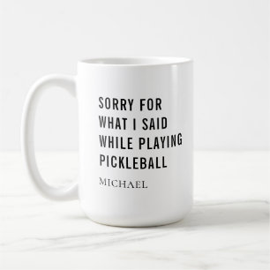 Pickleball Player Funny Sports Sprichwort Personal Kaffeetasse