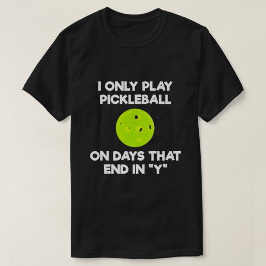 Pickleball Player Funny T-Shirt (Design vorne)