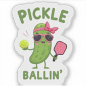 Pickleball Player Gift - "Pickle Ballin" Aufkleber (Vorderseite)