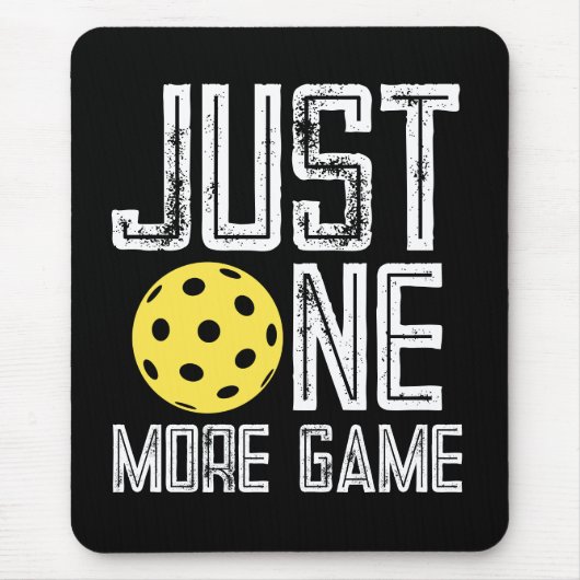 Pickleball Player "Just One More Game" Mousepad (Vorne)