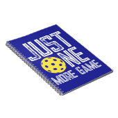 Pickleball Player "Just One More Game" Notizblock (Rechte Seite)