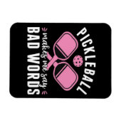Pickleball Player Pickleball macht mich schlecht Magnet (Horizontal)