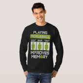 Pickleball Player Playing Pickleball Improves Memo T-Shirt (Vorne ganz)