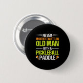 Pickleball Player Quote Funny Pickleball Lover Gra Button (Vorne & Hinten)