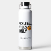 Pickleball Player vibes quotierter Name Trinkflasche (Rückseite)