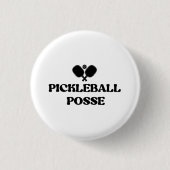 Pickleball Posse Funny Pickleball Button (Vorderseite)