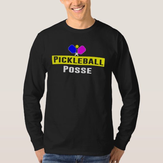 Pickleball Posse Funny Pickleball Quote Pickleball T-Shirt (Vorderseite)