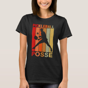 Pickleball Posse Pickleball Quote Pickleball 1 T-Shirt
