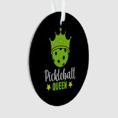 Pickleball Queen Funny Pickle Ball Queen Ornament (Vorderseite)