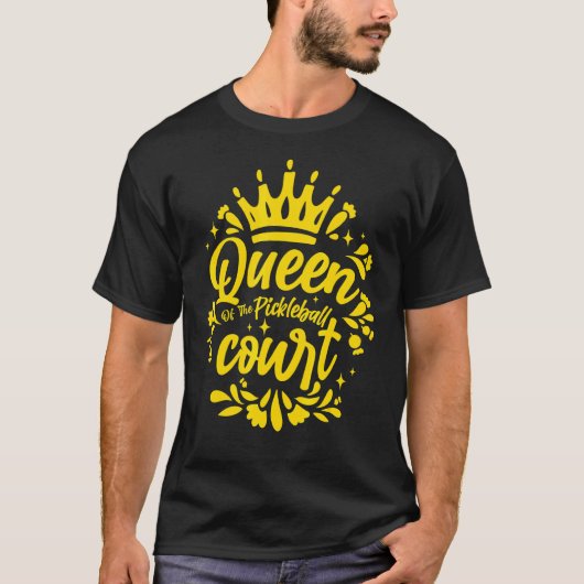 Pickleball Queen of the Pickleball Court Pickle Ba T-Shirt (Vorderseite)