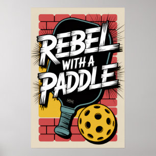 Pickleball-Rebell Mit Einem Paddle-Kunstposter Poster
