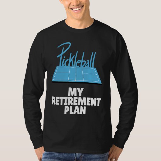 Pickleball Retirement Legends Dink Player Paddles T-Shirt (Vorderseite)