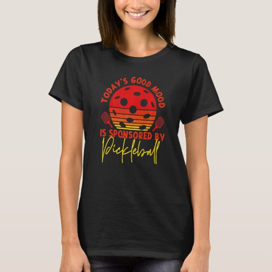 Pickleball Retro Die gute Stimmung von heute wird T-Shirt (Vorderseite)