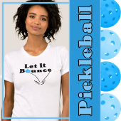 Pickleball Serve Ließ It Bounce Blue Personalisier T-Shirt