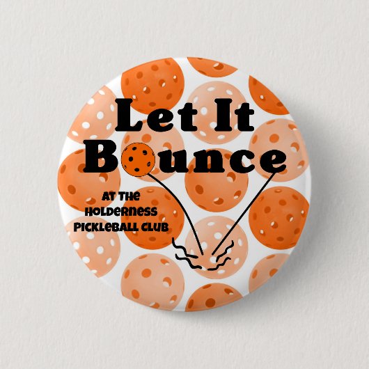 Pickleball Serve Ließ It Bounce Orange Personalisi Button (Vorderseite)