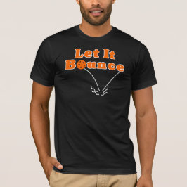 Pickleball Serve Ließ It Bounce Orange Pickleball T-Shirt
