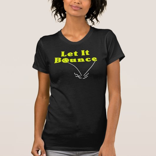 Pickleball Serve Rule - Lass It Bounce, Gelber Bal T-Shirt (Vorderseite)