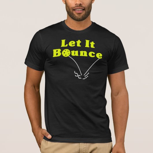 Pickleball Serve Rule - Lass It Bounce, Gelber Bal T-Shirt (Vorderseite)