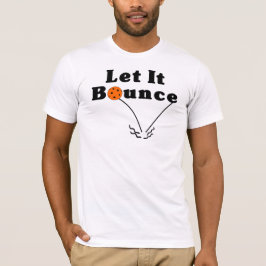 Pickleball Serve Rule - Lass It Bounce, Orange Bal T-Shirt