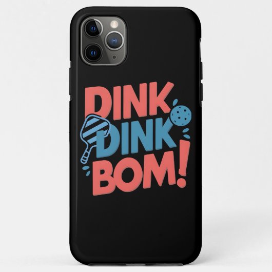 Pickleball-Slogan Dink Dink Boom Funny Pickleball Case-Mate iPhone Hülle (Rückseite)