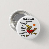 Pickleball - so glücklich wie ein Vogel mit franzö Button (Vorne & Hinten)
