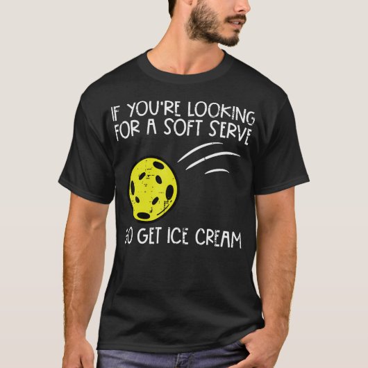 Pickleball Soft Serve Get Ice Cream Pickle Ball Me T-Shirt (Vorderseite)