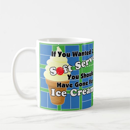 Pickleball Soft Serve? Go for Ice Creme stattdesse Kaffeetasse (Links)