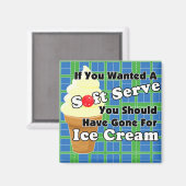 Pickleball Soft Serve? Go for Ice Creme stattdesse Magnet (Vorderseite/Rückseite)